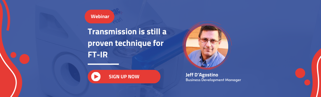 Webinar Recap: Transmission is still a proven technique for FT-IR